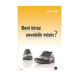 Beni Biraz Sevebilir Misin? - Işık Gürer