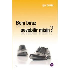 Beni Biraz Sevebilir Misin? - Işık Gürer