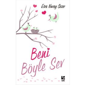 Beni Böyle Sev - Esra Nuray Sezer