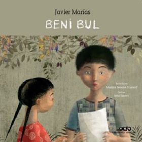 Beni Bul - Javier Marias