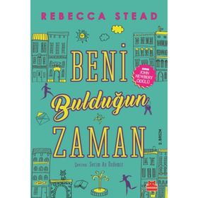 BENI BULDUĞUN ZAMAN - REBECCA STEAD