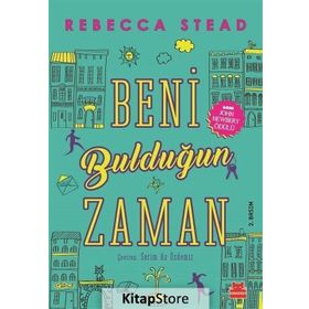 BENI BULDUĞUN ZAMAN - REBECCA STEAD