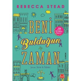 BENI BULDUĞUN ZAMAN - REBECCA STEAD
