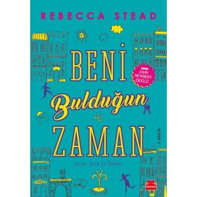 BENI BULDUĞUN ZAMAN - REBECCA STEAD