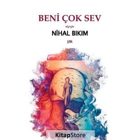 Beni Çok Sev - Nihal Bıkım