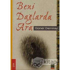 Beni Dağlarda Ara - Güner Demiray