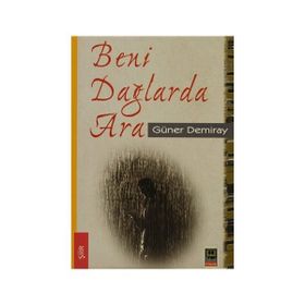 Beni Dağlarda Ara - Güner Demiray