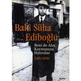 Beni De Alın Koynunuza Hatıralar - Baki Süha Ediboğlu