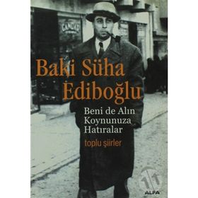 BENI DE ALIN KOYNUNUZA HATIRALAR TOPLU ŞİİRLER - NEBIL ÖZGENTÜRK, ÖZLEM YILMAZ