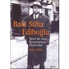 BENI DE ALIN KOYNUNUZA HATIRALAR TOPLU ŞİİRLER - NEBIL ÖZGENTÜRK, ÖZLEM YILMAZ