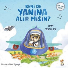 Beni de Yanına Alır mısın? Uzay Yolculuğu Sincap Kitap