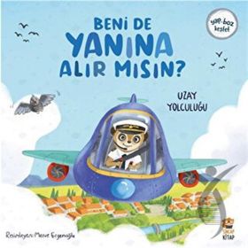 Beni de Yanına Alır mısın? Uzay Yolculuğu Sincap Kitap