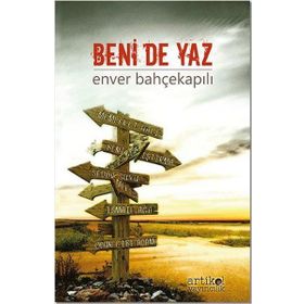 Beni de Yaz / Enver Bahçekapılı