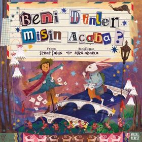 Beni Dinler Misin Acaba? - Serap Şahin