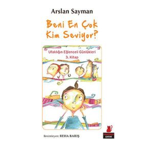 Beni En Çok Kim Seviyor? - Arslan Sayman