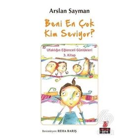 Beni En Çok Kim Seviyor? - Arslan Sayman