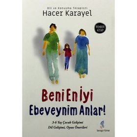 Beni En İyi Ebeveynim Anlar - Hacer Karayel