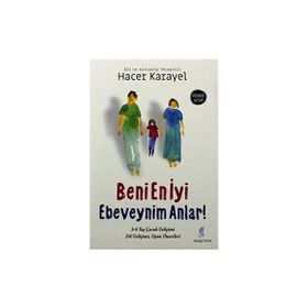 Beni En İyi Ebeveynim Anlar - Hacer Karayel