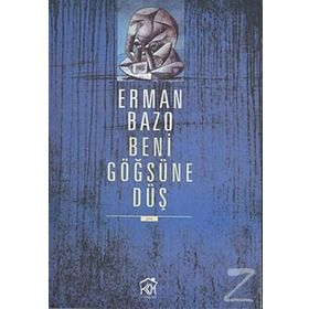 BENI GÖĞSÜNE DÜŞ - ERMAN BAZO