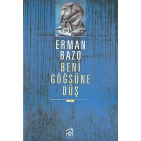 BENI GÖĞSÜNE DÜŞ - ERMAN BAZO