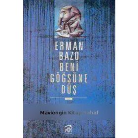 BENI GÖĞSÜNE DÜŞ - ERMAN BAZO