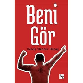 Beni Gör - Derviş Dennis Aksay