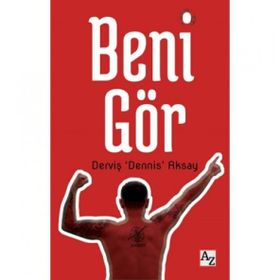 Beni Gör - Derviş Dennis Aksay