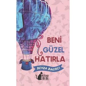 Beni Güzel Hatırla - Beyza Bakırcı