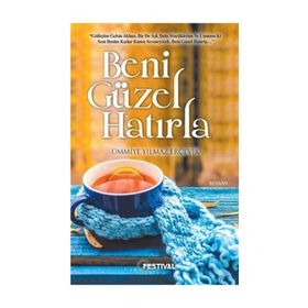 Beni Güzel Hatırla - Ümmiye Yılmaz Erçevik