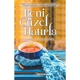 Beni Güzel Hatırla - Ümmiye Yılmaz Erçevik