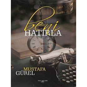 Beni Hatırla - Mustafa Gürel - Sokak Kitapları Yayınları