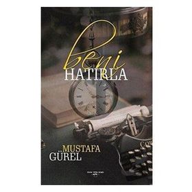 Beni Hatırla - Mustafa Gürel - Sokak Kitapları Yayınları