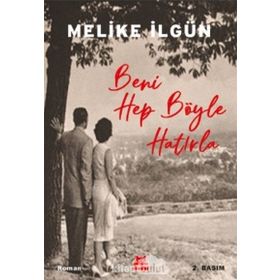 Beni Hep Böyle Hatırla - Melike İlgün