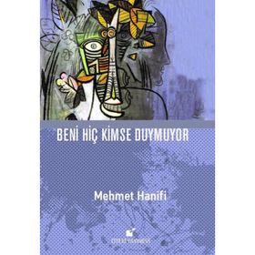 Beni Hiç Kimse Duymuyor - Mehmet Hanifi