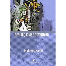 Beni Hiç Kimse Duymuyor - Mehmet Hanifi
