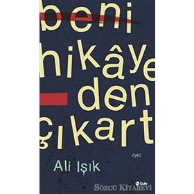 Beni Hikayeden Çıkart - Ali Işık