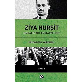 Beni Kim Asacak Ziya Hurşit Muhalif mi Suikastçi mi?