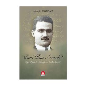 Beni Kim Asacak Ziya Hurşit Muhalif mi Suikastçi mi?