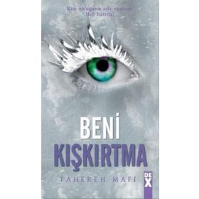 Beni Kışkırtma - Bana Dokunma -5 - Ciltli - Tahereh Mafi