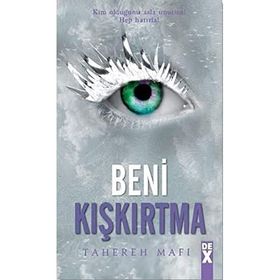 Beni Kışkırtma - Bana Dokunma -5 - Ciltli - Tahereh Mafi