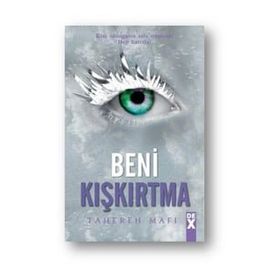 Beni Kışkırtma - Bana Dokunma -5 - Ciltli - Tahereh Mafi