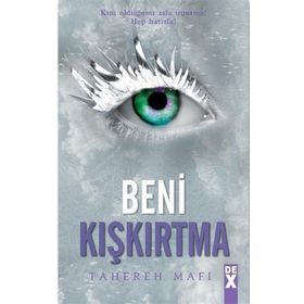 Beni Kışkırtma - Bana Dokunma -5 - Ciltli - Tahereh Mafi