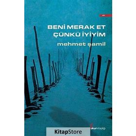 Beni Merak Et Çünkü İyiyim - Mehmet Şamil Baş