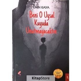 Beni O Uysal Kuyuda Unutmayacaktın - mehmet emin kaya