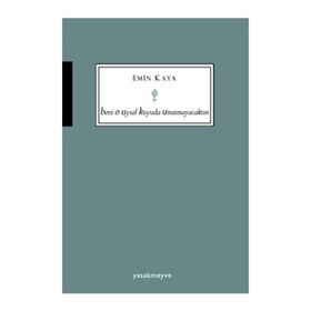 Beni O Uysal Kuyuda Unutmayacaktın - mehmet emin kaya