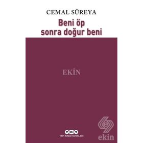 Beni Öp Sonra Doğur Beni - Cemal Süreya