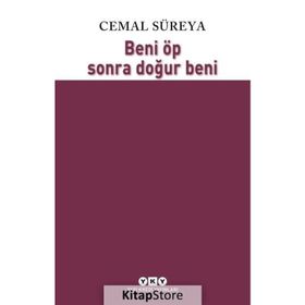 Beni Öp Sonra Doğur Beni - Cemal Süreyya
