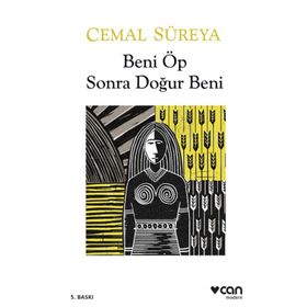 Beni Öp Sonra Doğur Beni - Cemal Süreyya