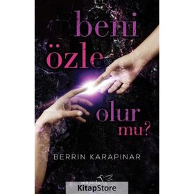 Beni Özle Olur Mu? - Berrin Karapınar
