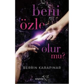 Beni Özle Olur Mu? - Berrin Karapınar